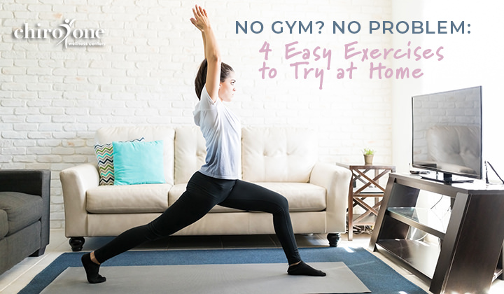 No Gym? No Problem: 4 Easy Exercises to Try at Home