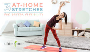 3 At-Home Stretches for Better Flexibility