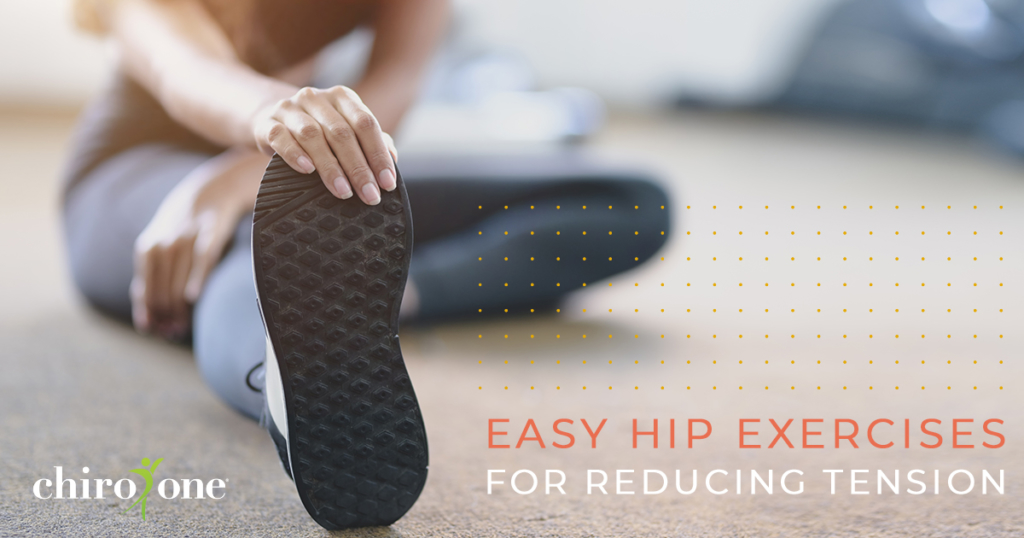 Easy Hip Exercises for Reducing Tension