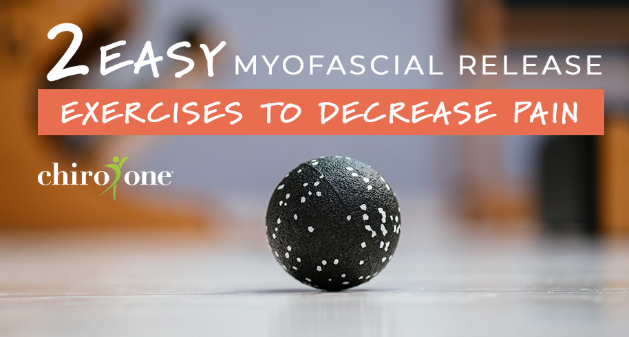 2 Easy Myofascial Release Exercises to Decrease Pain