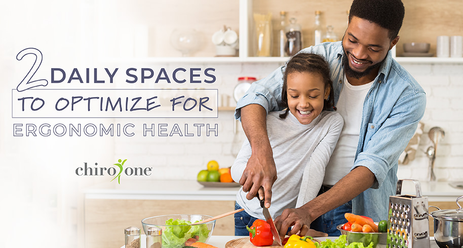 2 Daily Spaces to Optimize for Ergonomic Health