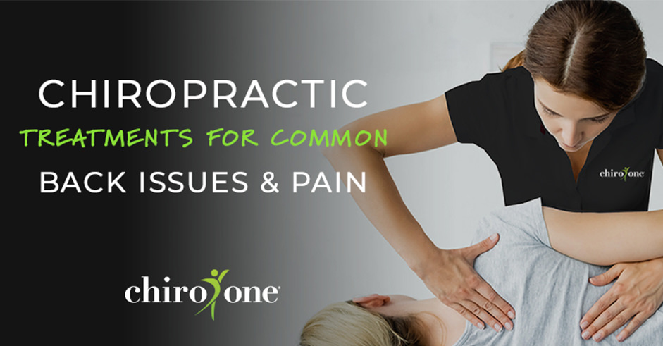 Chiropractic Treatments for Common Back Issues and Pain