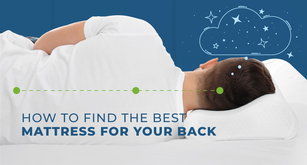 How to Find the Best Mattress for Your Back
