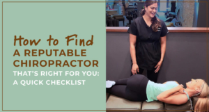 How to Find a Reputable Chiropractor That’s Right for You: A Quick Checklist