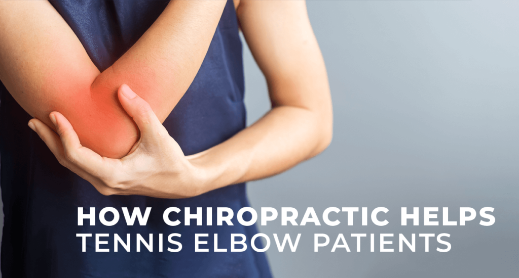 How Chiropractic Helps Tennis Elbow Patients