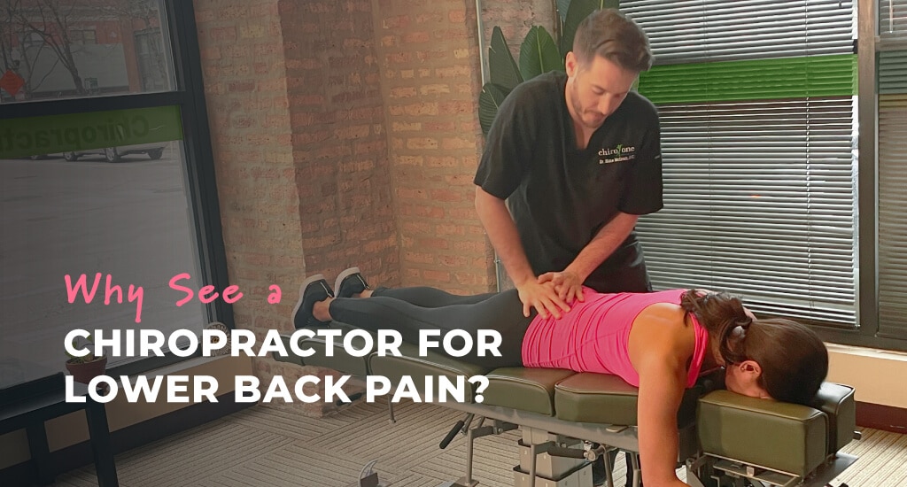 Why See a Chiropractor for Lower Back Pain?