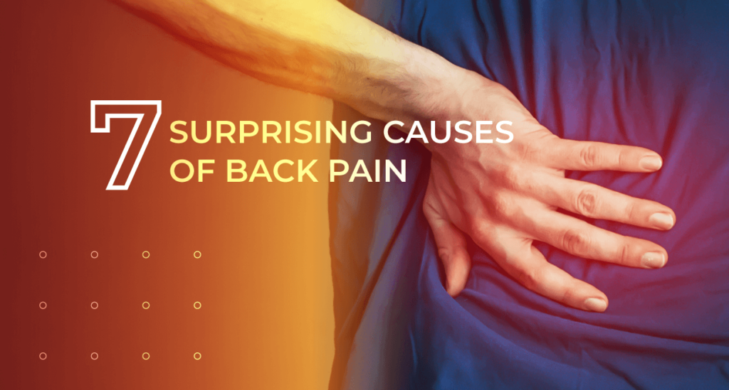 7 Surprising Causes – and How to Find Relief